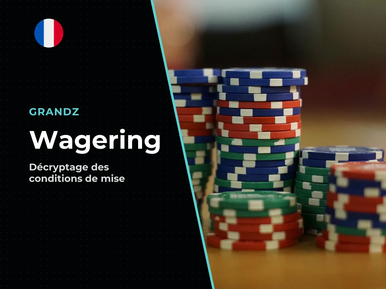 Grandz wagers décroissants ce que cache