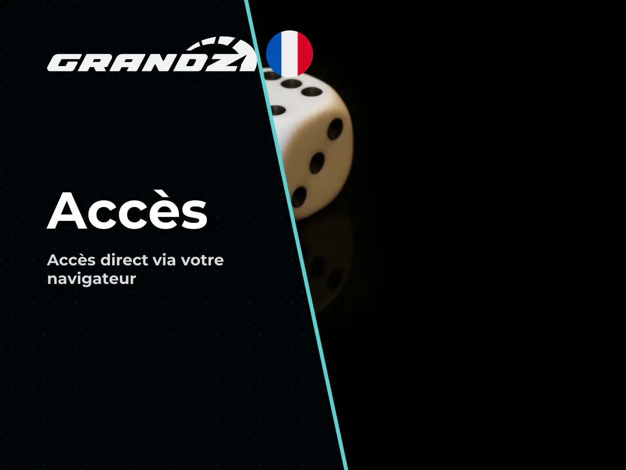 Comment obtenir l'accès au site Grandz