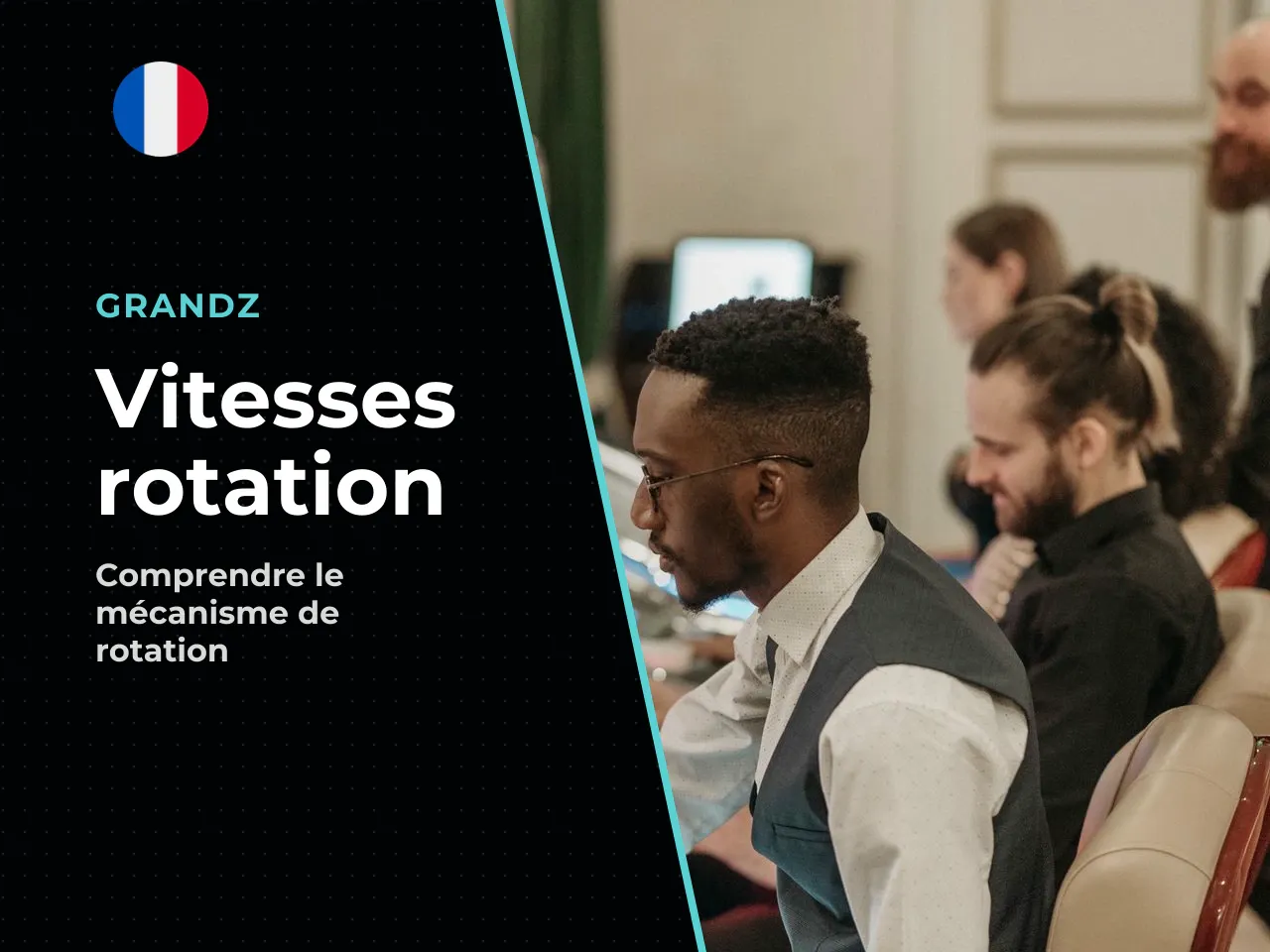 8.1 Les trois vitesses de rotation