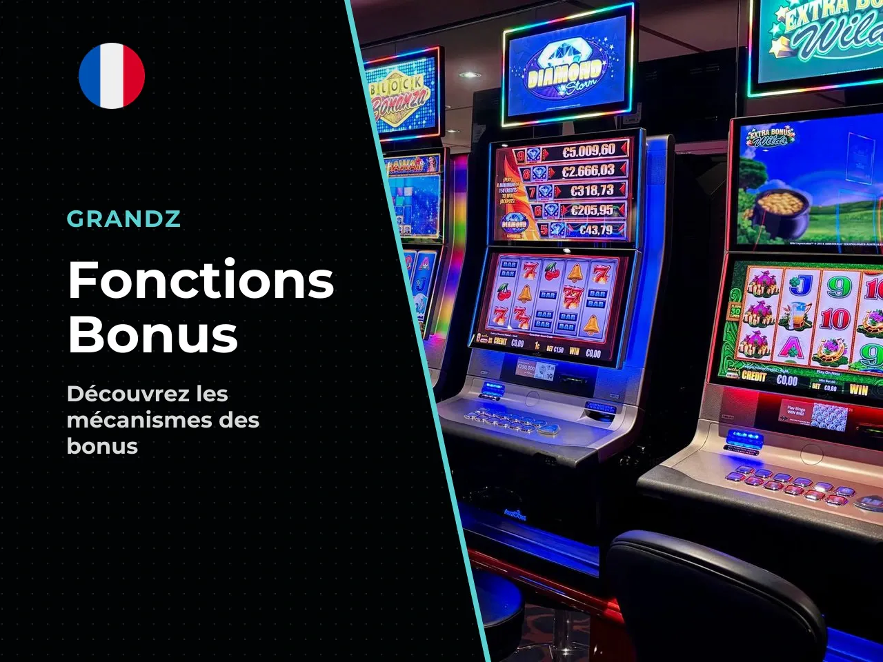 Fonctions bonus et tours gratuits. Les