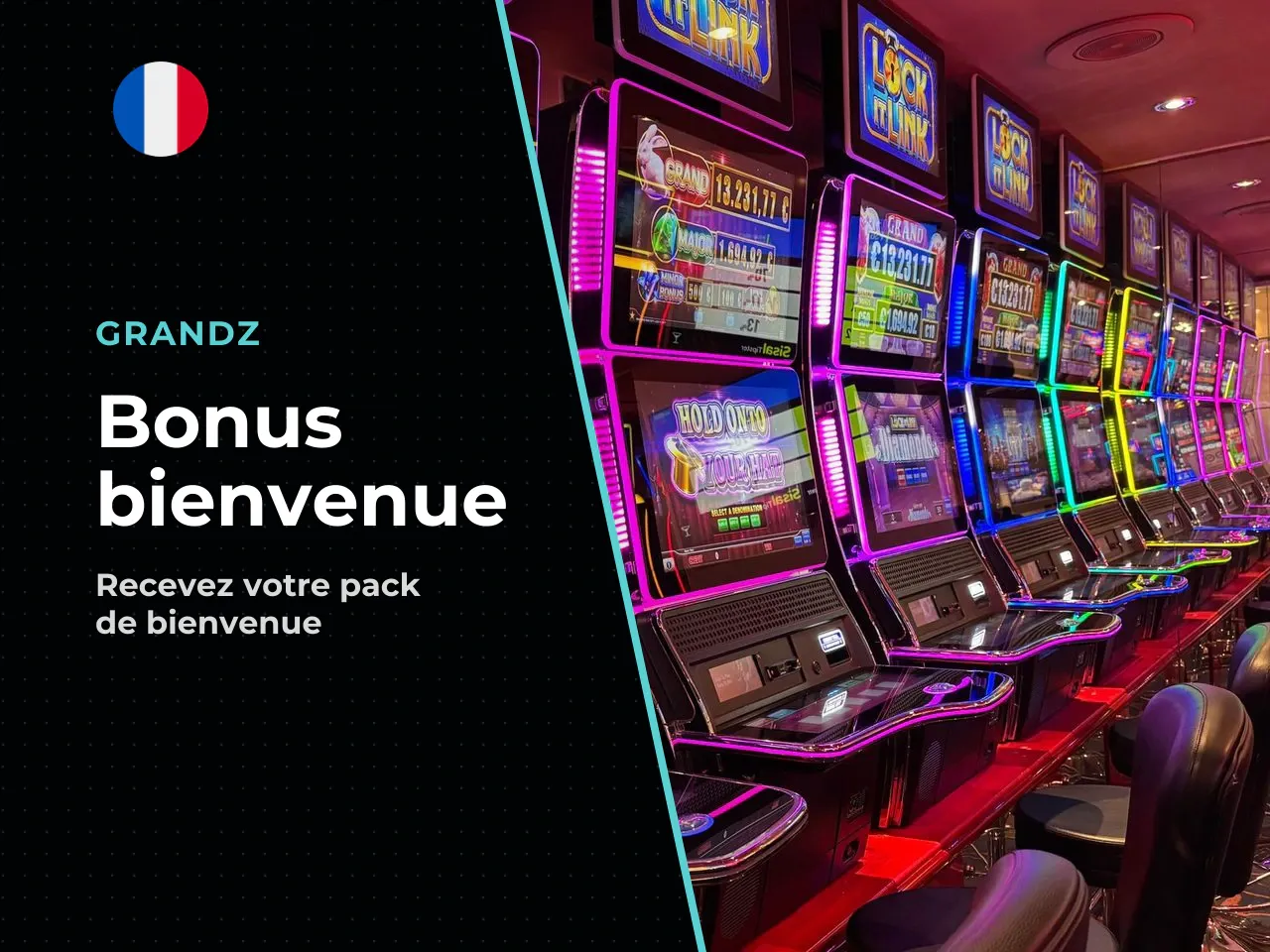 Bonus de bienvenue Grandz et récompense