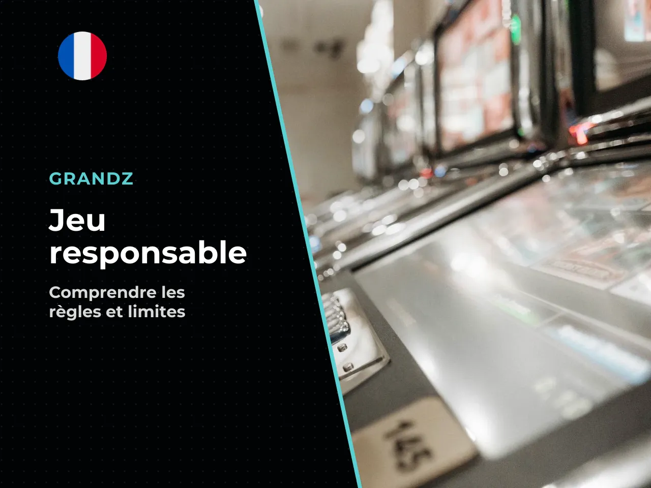 10.4 Jeu responsable et conditions d'accès